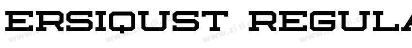 Ersiqust Regular字体转换 Ersiqust Regular字体转换